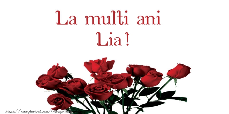 Felicitari de la multi ani - Flori | La multi ani Lia!