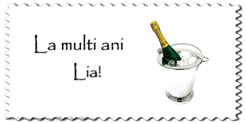 Felicitari de la multi ani - Sampanie | La multi ani Lia!