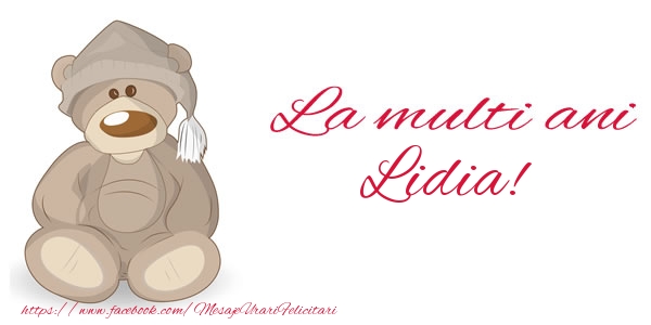 Felicitari de la multi ani - Ursuleti | La multi ani Lidia!