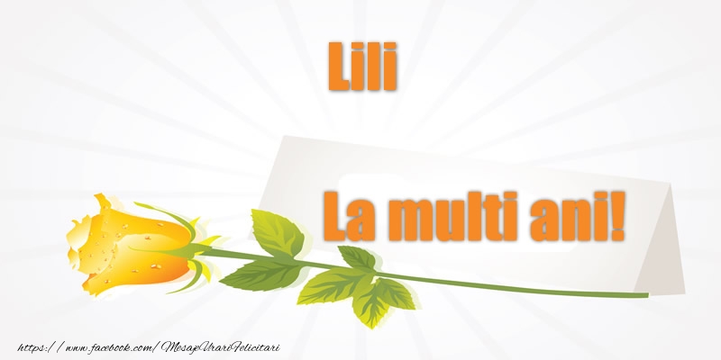 Felicitari de la multi ani - Flori | Pentru Lili La multi ani!