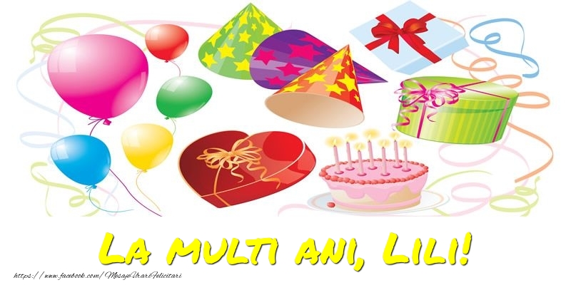 Felicitari de la multi ani - Baloane & Confetti | La multi ani, Lili!