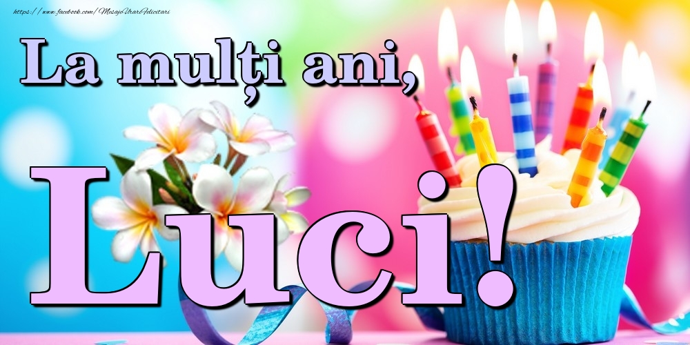 Felicitari de la multi ani - Flori & Tort | La mulți ani, Luci!