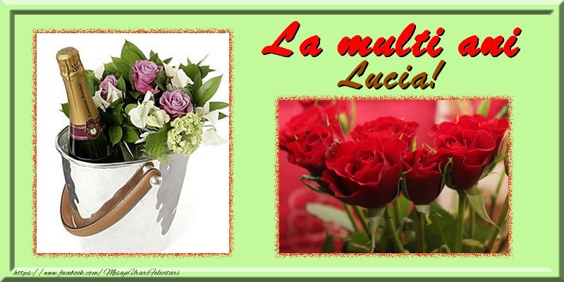 Felicitari de la multi ani - Flori & Trandafiri & 1 Poza & Ramă Foto | La multi ani Lucia