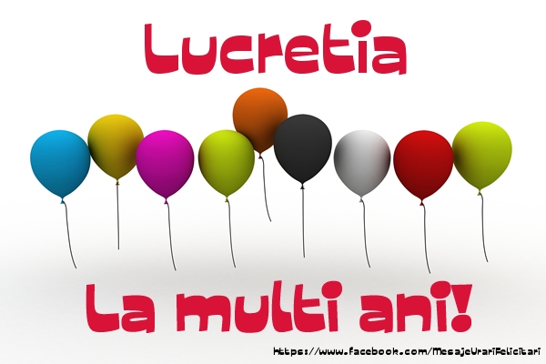 Felicitari de la multi ani - Baloane | Lucretia La multi ani!
