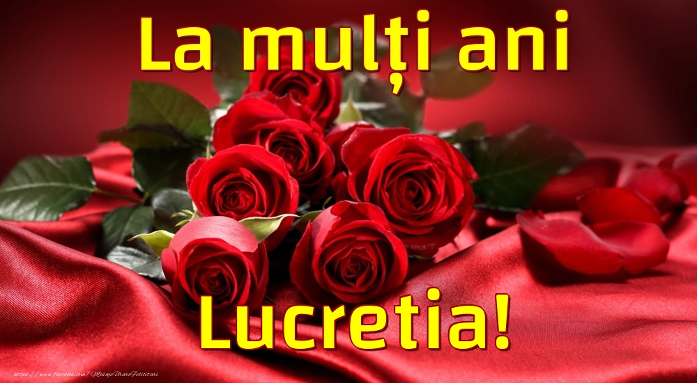 Felicitari de la multi ani - La mulți ani Lucretia!