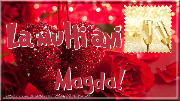 Felicitari de la multi ani - La multi ani Magda