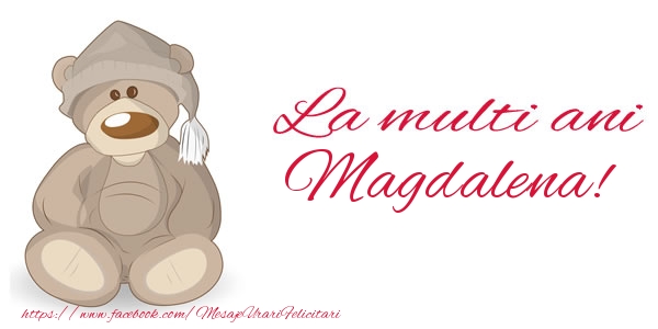 Felicitari de la multi ani - Ursuleti | La multi ani Magdalena!