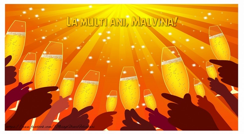 Felicitari de la multi ani - Sampanie | La multi ani, Malvina!