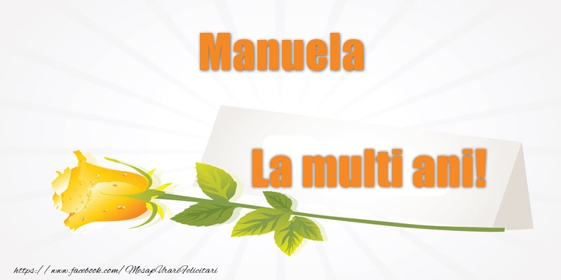 Felicitari de la multi ani - Pentru Manuela La multi ani!