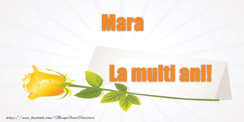 Felicitari de la multi ani - Flori | Pentru Mara La multi ani!