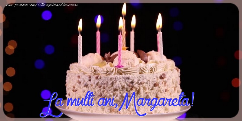 Felicitari de la multi ani - Tort | La multi ani, Margareta!