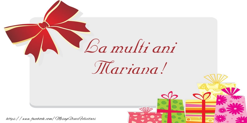 Felicitari de la multi ani - Cadou | La multi ani Mariana!