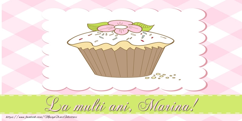 Felicitari de la multi ani - La multi ani, Marina!