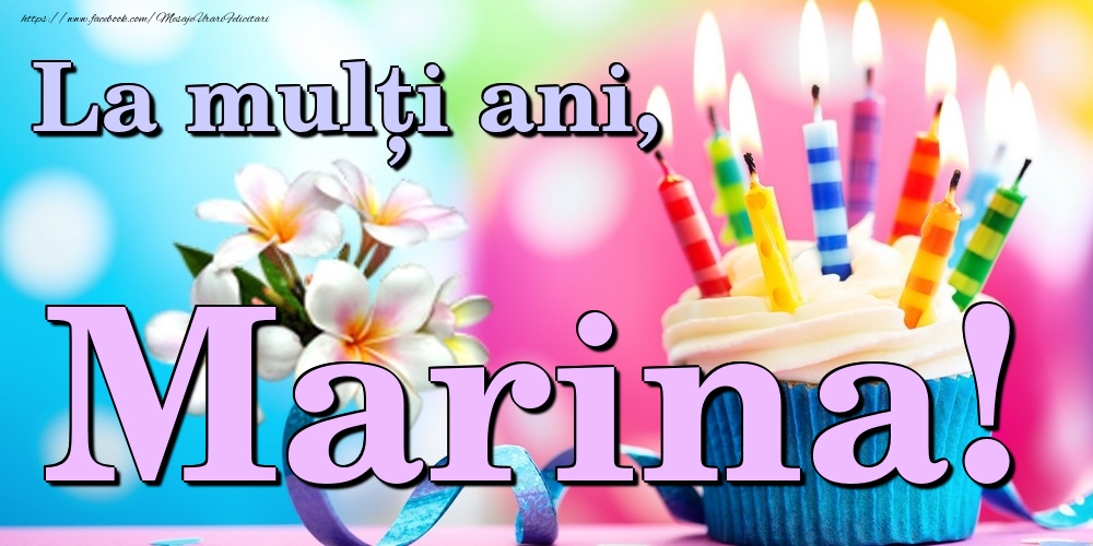 Felicitari de la multi ani - Flori & Tort | La mulți ani, Marina!
