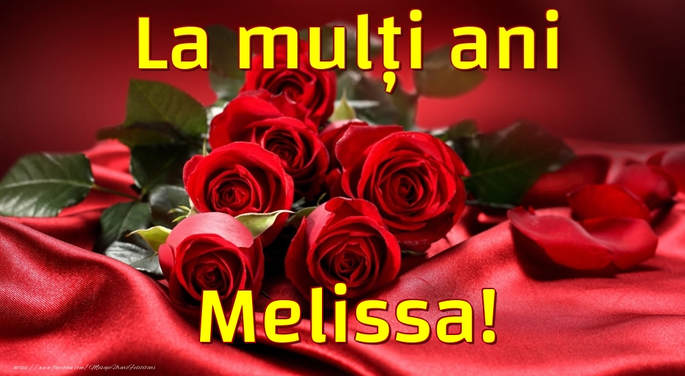 Felicitari de la multi ani - La mulți ani Melissa!