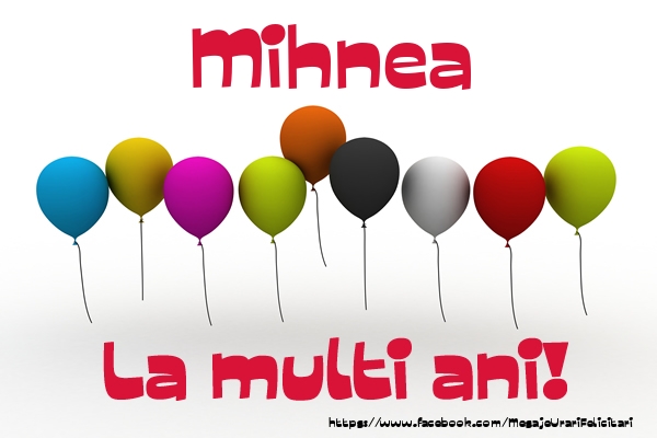Felicitari de la multi ani - Baloane | Mihnea La multi ani!