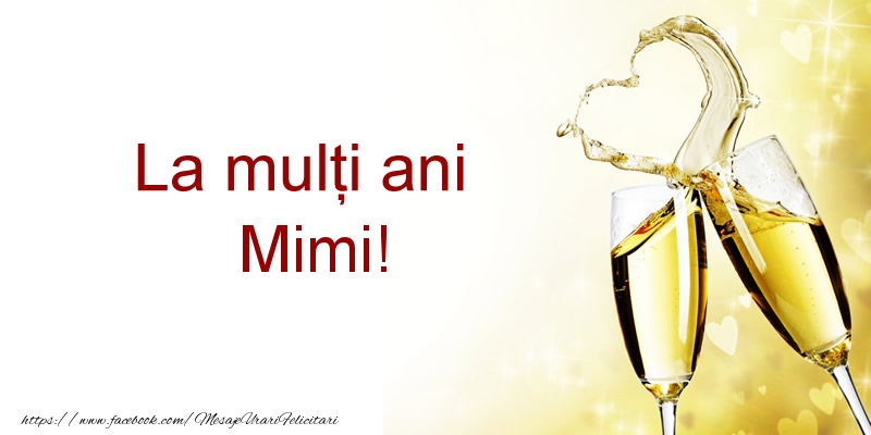 Felicitari de la multi ani - La multi ani Mimi!