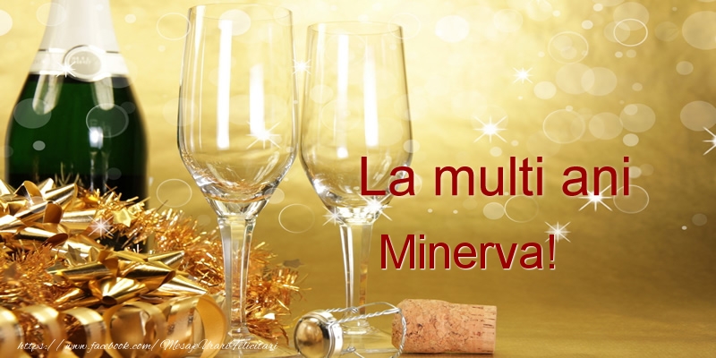  Felicitari de la multi ani - Sampanie | La multi ani Minerva!