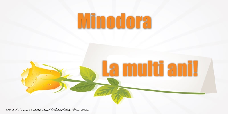 Felicitari de la multi ani - Flori | Pentru Minodora La multi ani!