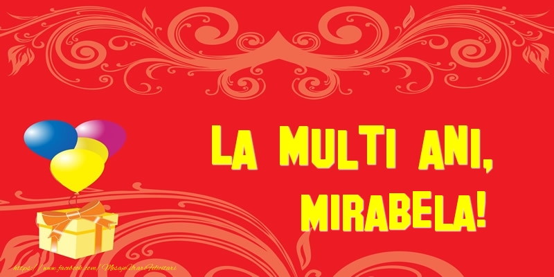 Felicitari de la multi ani - Baloane & Cadou | La multi ani, Mirabela!