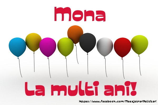 Felicitari de la multi ani - Mona La multi ani!