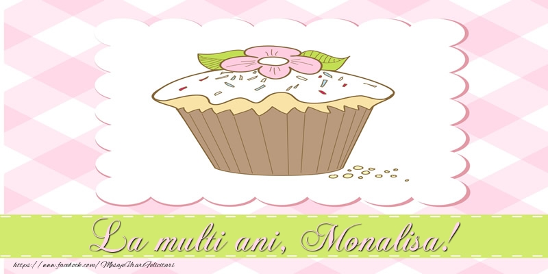 Felicitari de la multi ani - Tort | La multi ani, Monalisa!