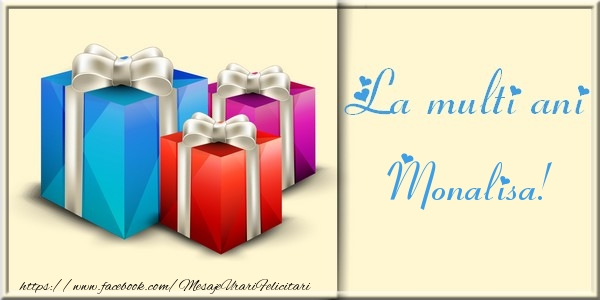 Felicitari de la multi ani - Cadou | La multi ani Monalisa