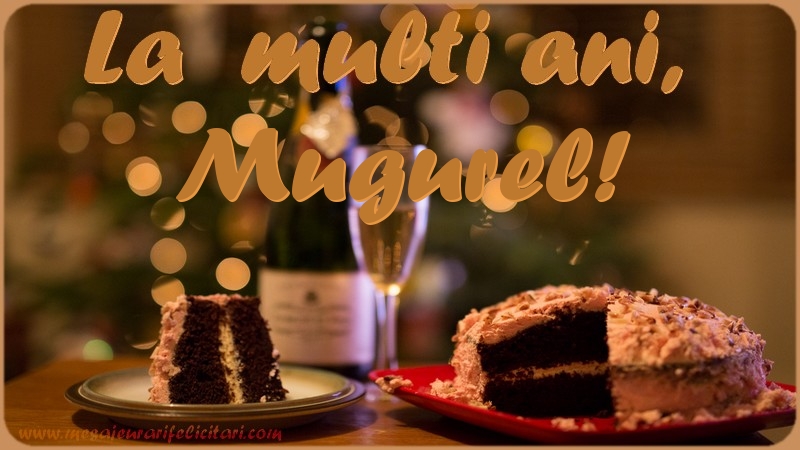 Felicitari de la multi ani - Tort | La multi ani, Mugurel!