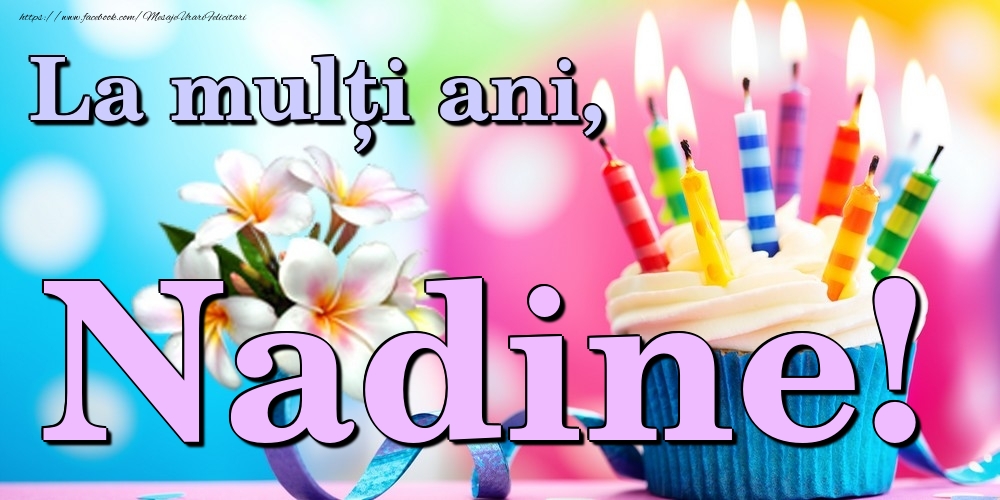 Felicitari de la multi ani - La mulți ani, Nadine!