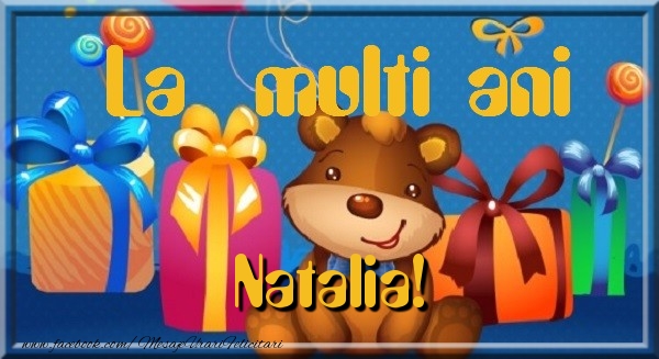Felicitari de la multi ani - La multi ani Natalia