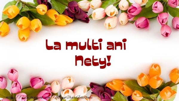 Felicitari de la multi ani - Flori | La multi ani Nety!