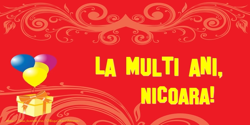 Felicitari de la multi ani - Baloane & Cadou | La multi ani, Nicoara!