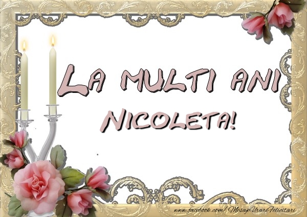 Felicitari de la multi ani - Flori | La multi ani Nicoleta