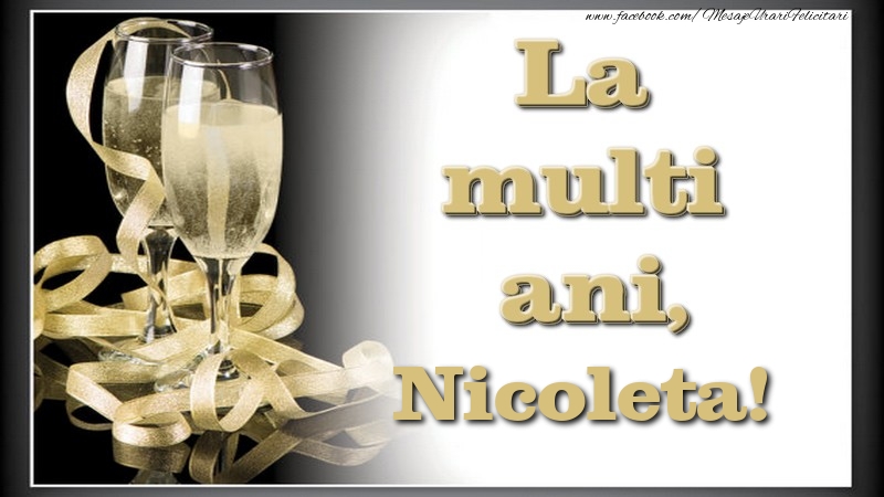 Felicitari de la multi ani - La multi ani, Nicoleta