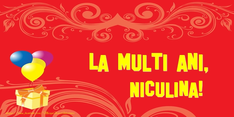 Felicitari de la multi ani - Baloane & Cadou | La multi ani, Niculina!