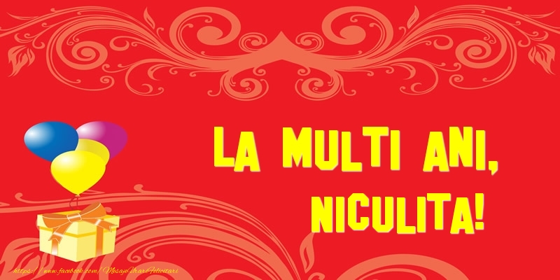 Felicitari de la multi ani - Baloane & Cadou | La multi ani, Niculita!