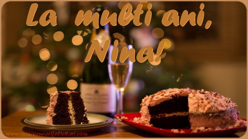 Felicitari de la multi ani - La multi ani, Nina!