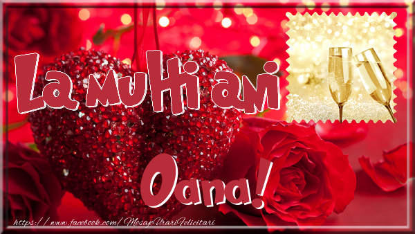 Felicitari de la multi ani - La multi ani Oana