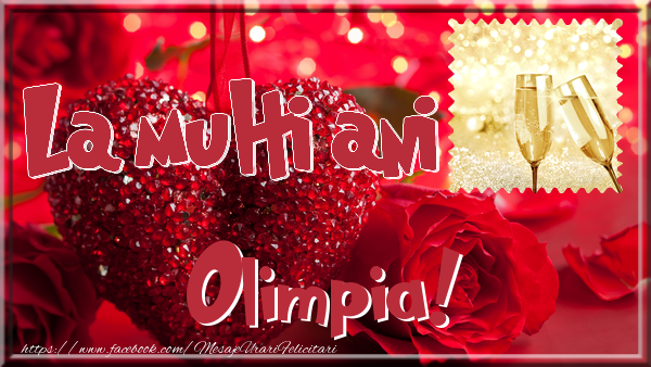 Felicitari de la multi ani - ❤️❤️❤️ 1 Poza & Inimioare & Ramă Foto & Trandafiri | La multi ani Olimpia