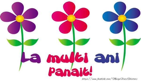 Felicitari de la multi ani - Flori | La multi ani Panait!