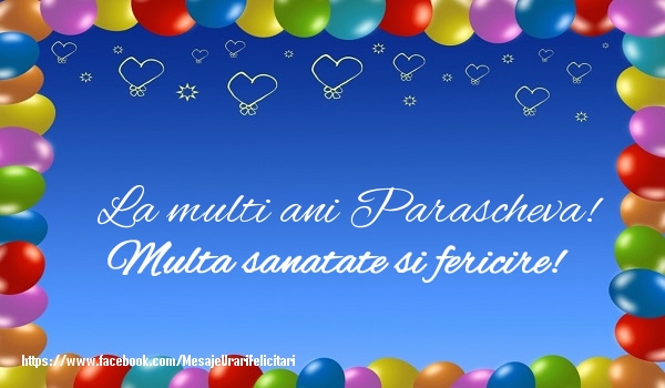 Felicitari de la multi ani - ❤️❤️❤️ Baloane & Inimioare | La multi ani Parascheva! Multa sanatate si fericire!