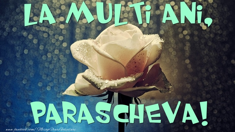 Felicitari de la multi ani - Flori & Trandafiri | La multi ani, Parascheva
