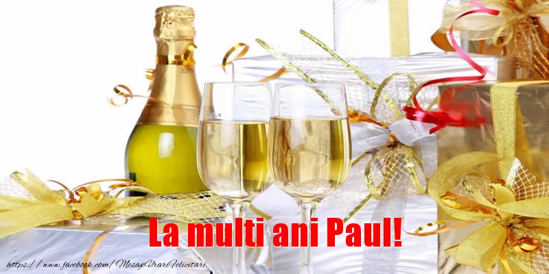 La multi ani La multi ani Paul!