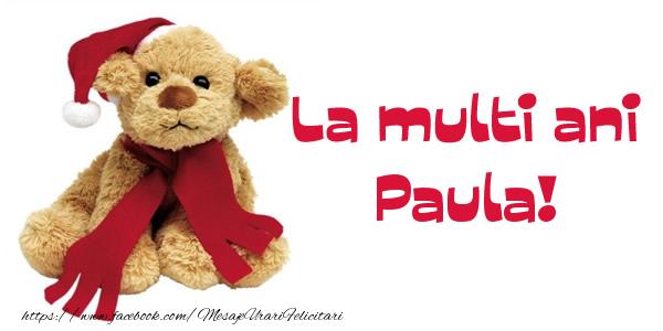Felicitari de la multi ani - Ursuleti | La multi ani Paula!