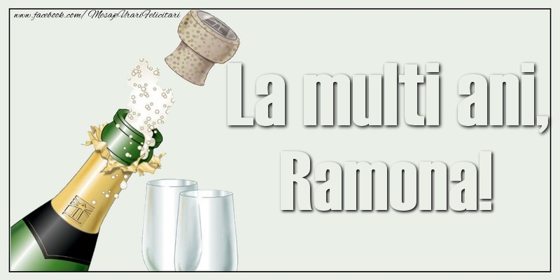 Felicitari de la multi ani - Sampanie | La multi ani, Ramona!