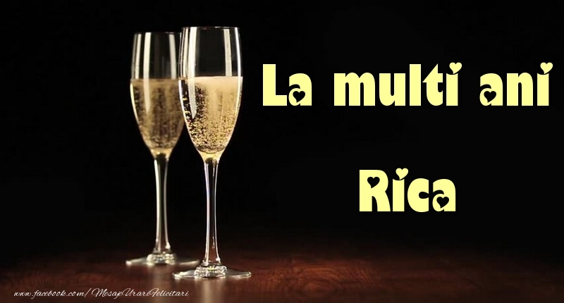 Felicitari de la multi ani - La multi ani Rica