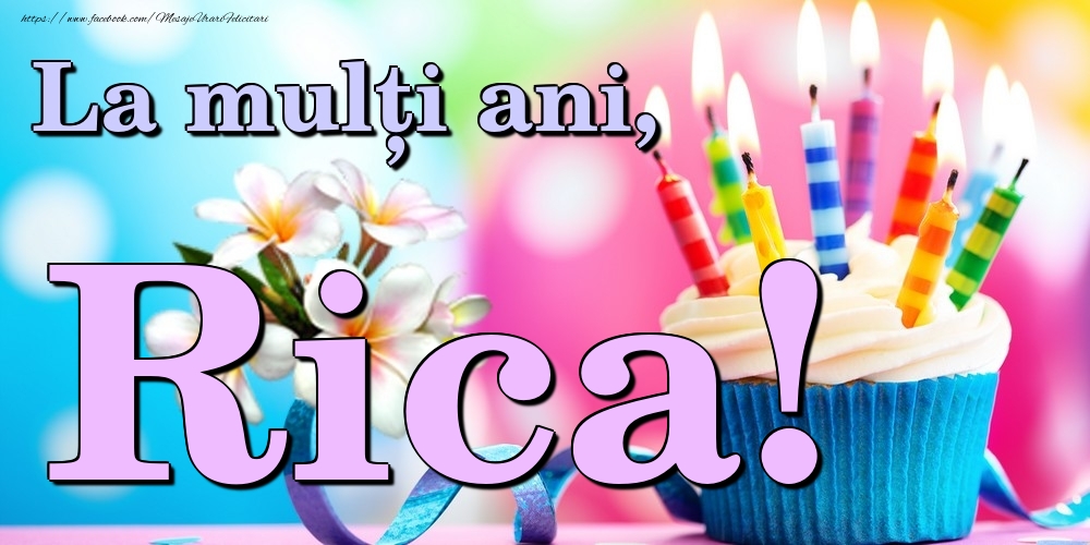 Felicitari de la multi ani - Flori & Tort | La mulți ani, Rica!