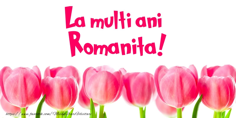 Felicitari de la multi ani - Flori & Lalele | La multi ani Romanita!