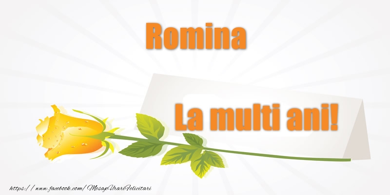 Felicitari de la multi ani - Pentru Romina La multi ani!