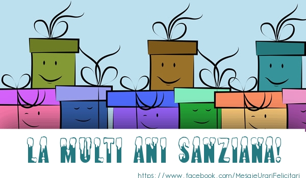 Felicitari de la multi ani - Cadou | La multi ani Sanziana!